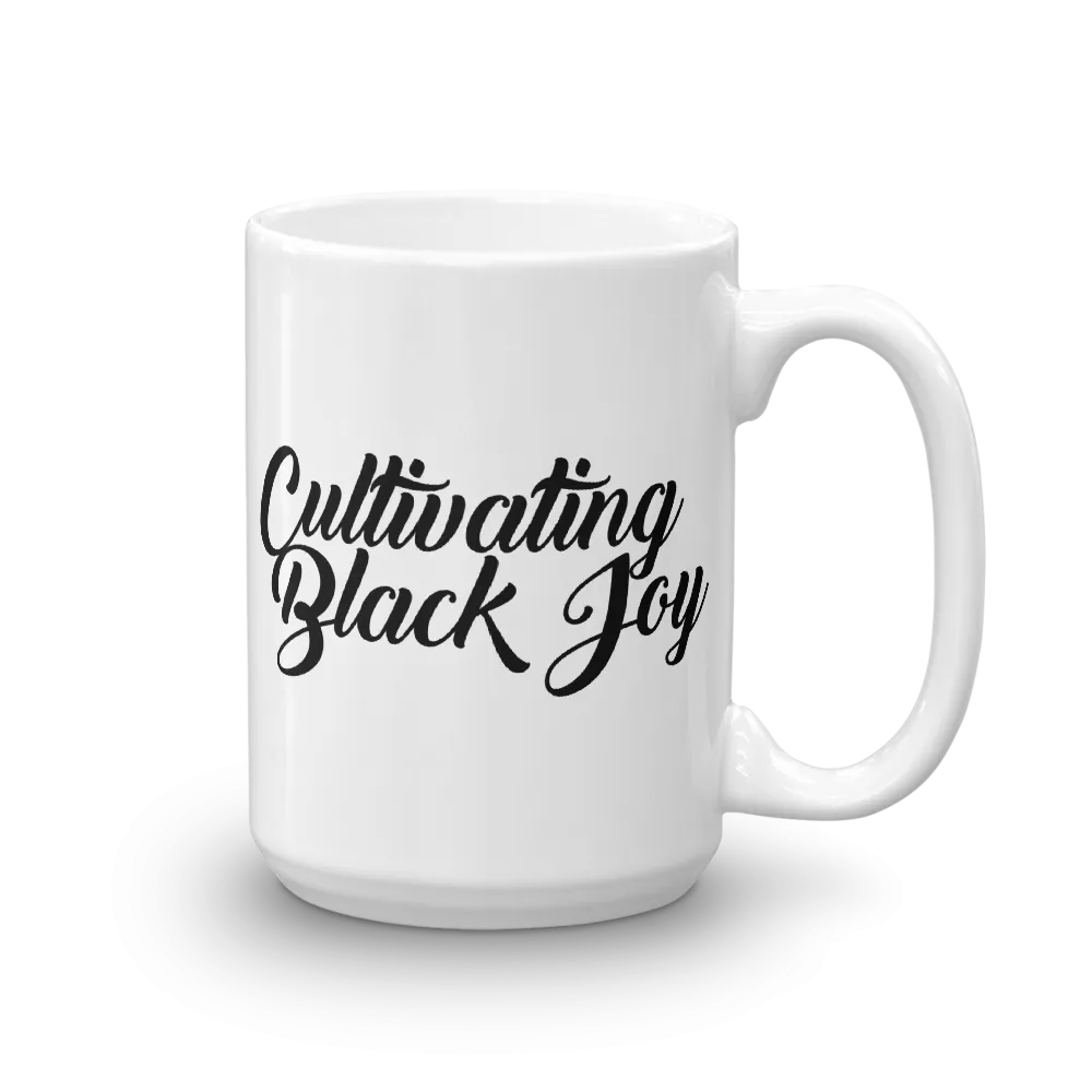 "Cultivating Black Joy" Mug